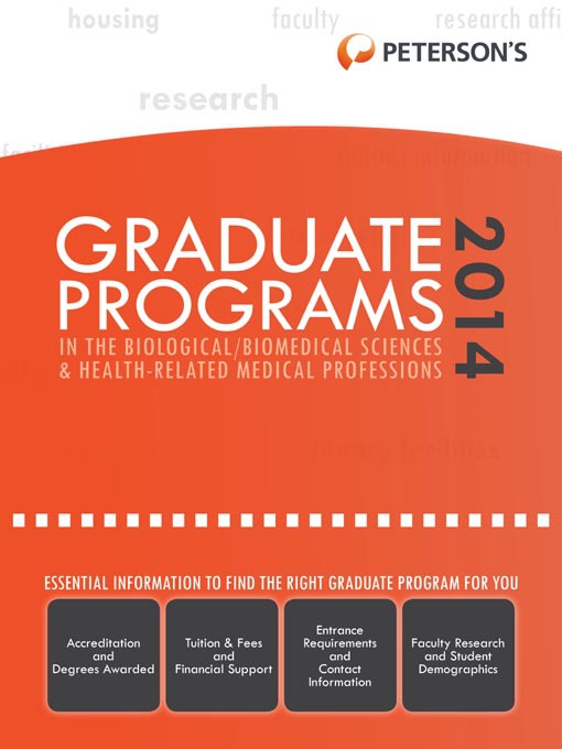 Title details for Graduate Programs in the Biological/Biomedical Sciences & Health-Related Medical Professions 2014 (Grad 3) by Peterson's - Available